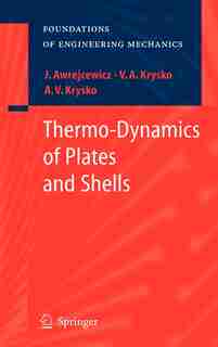 Thermo-Dynamics of Plates and Shells by Jan Awrejcewicz