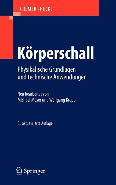 Körperschall: Physikalische Grundlagen und technische Anwendungen by Michael Möser