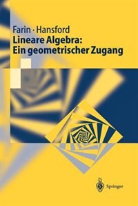 Lineare Algebra: Ein geometrischer Zugang by Gerald Farin