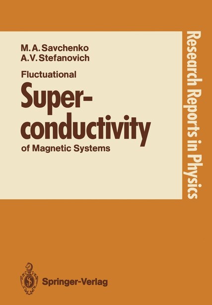 Fluctuational Superconductivity of Magnetic Systems by Maxim A. Savchenko