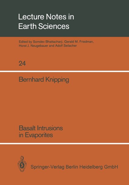 Basalt Intrusions in Evaporites by Bernhard J. Knipping