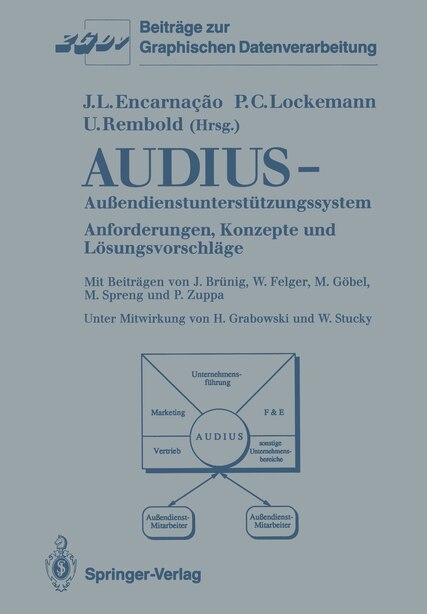 Audius-Außendienstunterstützungssystem: Anforderungen, Konzepte und Lösungsvorschläge by Jose L. Encarnacao