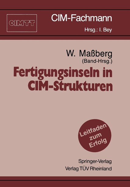 Fertigungsinseln in CIM-Strukturen by Wolfgang Maßberg