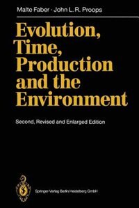 Evolution, Time, Production And The Environment by Malte Faber