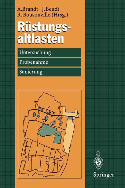 Rüstungsaltlasten: Untersuchung, Probenahme und Sanierung by Ansgar Brandt