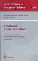 Automata Implementation: First International Workshop on Implementing Automata, WIA '96, London, Ontario, Canada, August 29 by Darrell Raymond
