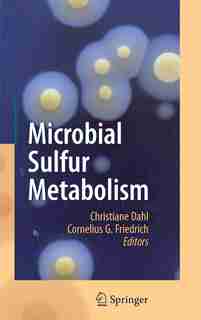 Microbial Sulfur Metabolism by Christiane Dahl