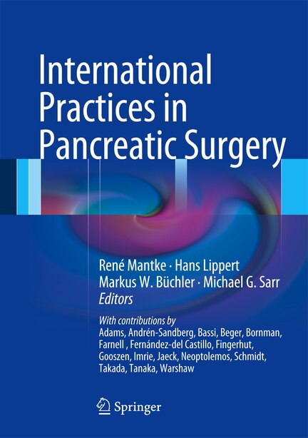 International Practices in Pancreatic Surgery by Ren Mantke