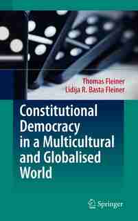 Constitutional Democracy in a Multicultural and Globalised World by Thomas Fleiner