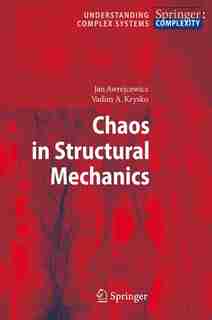 Chaos in Structural Mechanics by Jan Awrejcewicz