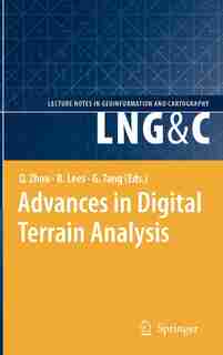 Advances in Digital Terrain Analysis by Qiming Zhou