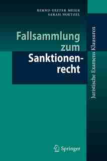 Fallsammlung zum Sanktionenrecht by Bernd-Dieter Meier
