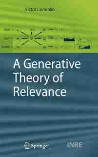 A Generative Theory of Relevance by Victor Lavrenko