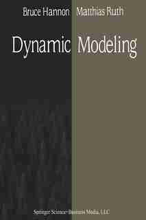 Dynamic Modeling by Bruce Hannon