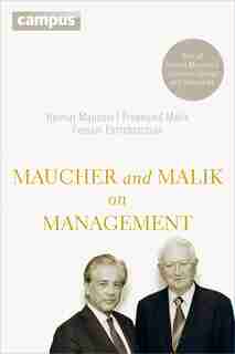 Maucher And Malik On Management: Maxims Of Corporate Management - Best Of Helmut Maucher´s Speeches, Essays And Interviews by Helmut Maucher