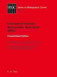 Isbd: International Standard Bibliographic Description: Recommended by the Isbd Review Group Approved by by IFLA