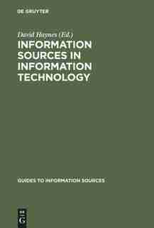 Information Sources in Information Technology by David Haynes