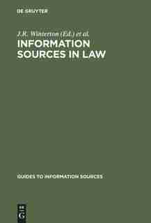 Information Sources in Law by J. R. Winterton
