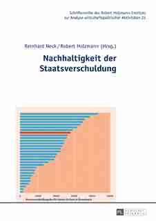 Nachhaltigkeit der Staatsverschuldung by Reinhard Neck