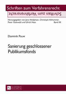 Sanierung geschlossener Publikumsfonds by Dominik Pauw