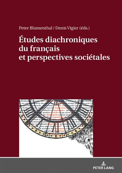 Ã?tudes diachroniques du franÃ§ais et perspectives sociÃ©tales by Peter Blumenthal Hardcover | Indigo Chapters