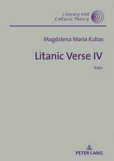 Litanic Verse IV: Italia by Magdalena Maria Kubas