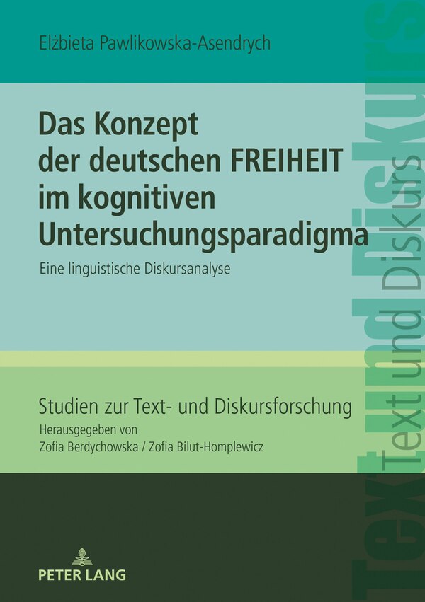 Das Konzept der deutschen FREIHEIT im kognitiven Untersuchungsparadigma by Elzbieta Pawlikowska-Asendrych Hardcover | Indigo Chapters