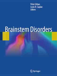 Brainstem Disorders by Peter P. Urban