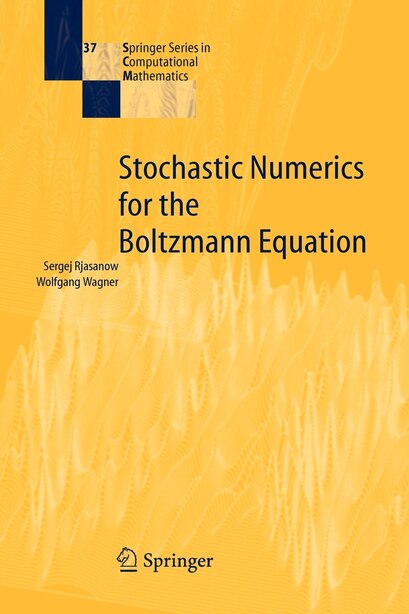 Stochastic Numerics for the Boltzmann Equation by Sergej Rjasanow
