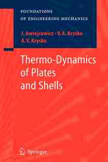 Thermo-Dynamics of Plates and Shells by Jan Awrejcewicz