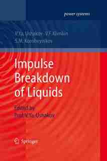 Impulse Breakdown of Liquids by Vasily Y. Ushakov