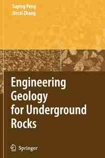 Engineering Geology for Underground Rocks by Suping Peng