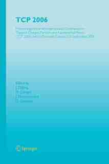 TCP 2006: Proceedings of the 4th International Conference on Trapped Charged Particles and Fundamental Physic by J. Dilling