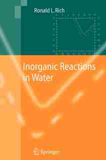 Inorganic Reactions in Water by Ronald Rich