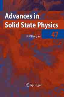 Advances in Solid State Physics 47 by Rolf Haug