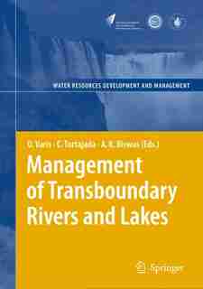 Management of Transboundary Rivers and Lakes by Olli Varis