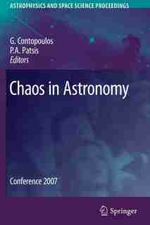 Chaos in Astronomy: Conference 2007 by G. Contopoulos