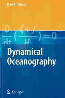 Dynamical Oceanography by Henk A. Dijkstra
