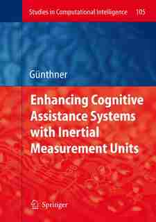 Enhancing Cognitive Assistance Systems with Inertial Measurement Units by Wolfgang Guenthner