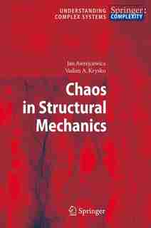 Chaos in Structural Mechanics by Jan Awrejcewicz