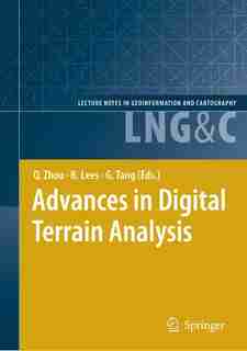 Advances in Digital Terrain Analysis by Qiming Zhou