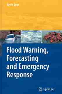 Flood Warning, Forecasting and Emergency Response by Kevin Sene