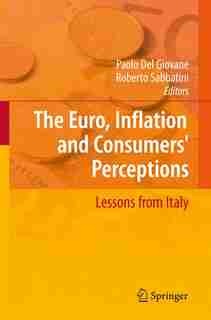 The Euro, Inflation and Consumers' Perceptions: Lessons from Italy by Paolo Giovane