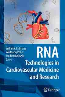 RNA Technologies in Cardiovascular Medicine and Research by Volker A. Erdmann