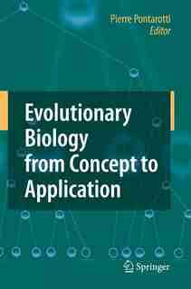 Evolutionary Biology from Concept to Application by Pierre Pontarotti
