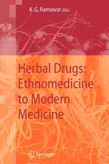 Herbal Drugs: Ethnomedicine To Modern Medicine by Kishan Gopal Ramawat
