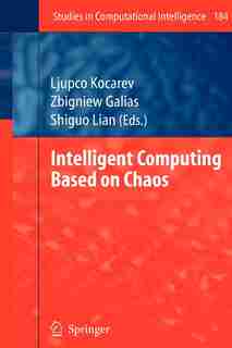 Intelligent Computing Based on Chaos by Ljupco Kocarev