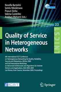 Quality of Service in Heterogeneous Networks: 6th International ICST Conference on Heterogeneous Networking for Quality, Reliability, Security an by Novella Bartolini