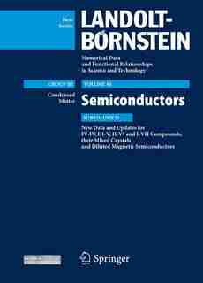 New Data and Updates for I-VII, III-V and II-VI Compounds: Volume 44, Subvolume D by Euzi Da Silva