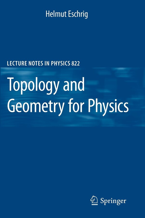 Topology and Geometry for Physics by Helmut Eschrig Paperback | Indigo Chapters